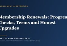 Membership Renewals: Progress Checks, Terms and Honest Upgrades - Martial Arts Professional