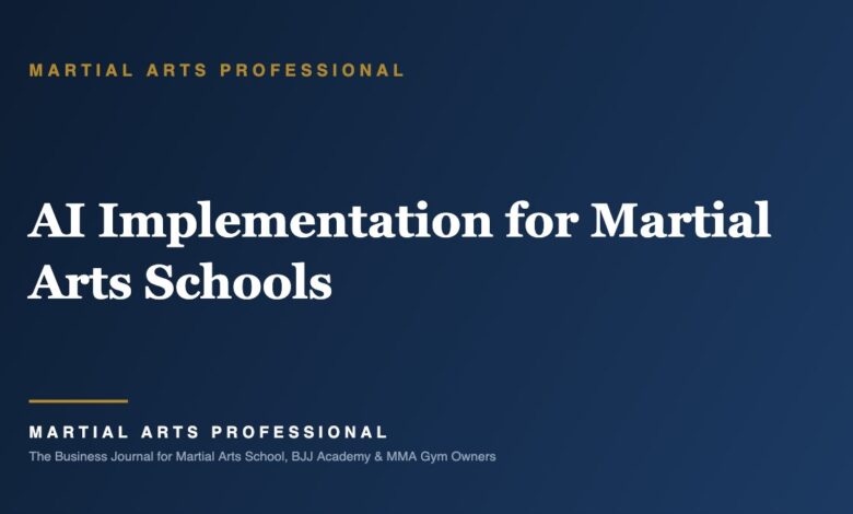 AI Implementation for Martial Arts Schools - Martial Arts Professional