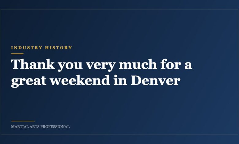 Thank you very much for a great weekend in Denver