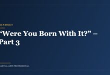 “Were You Born With It?” – Part 3