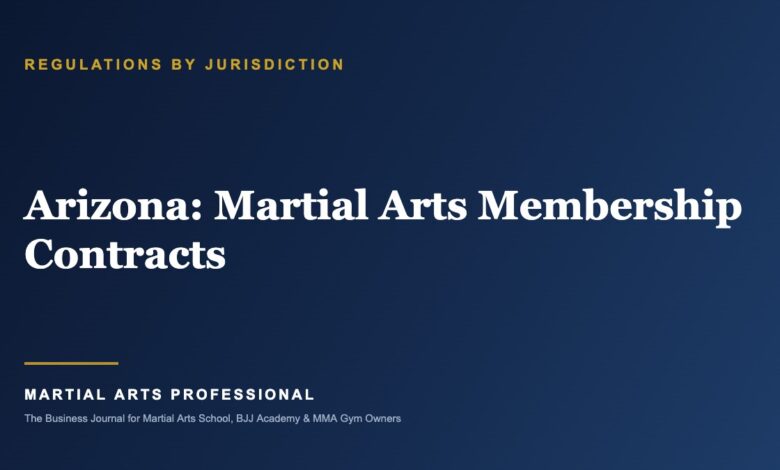 Arizona Martial Arts Membership Contracts: What School Owners Need to Know - Martial Arts Professional