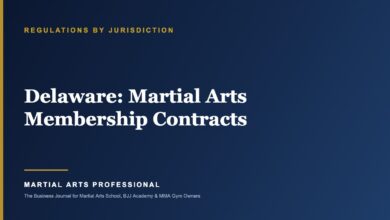 Delaware Martial Arts Membership Contracts: What School Owners Need to Know - Martial Arts Professional