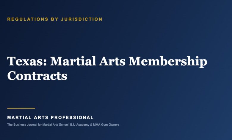 Texas Martial Arts Membership Contracts: What School Owners Need to Know - Martial Arts Professional