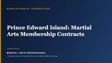 Prince Edward Island Martial Arts Membership Contracts: What School Owners Need to Know - Martial Arts Professional