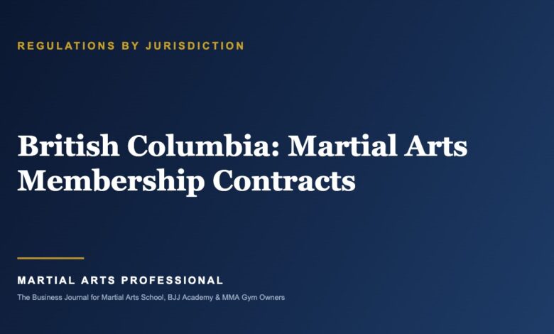 British Columbia Martial Arts Membership Contracts: What School Owners Need to Know - Martial Arts Professional
