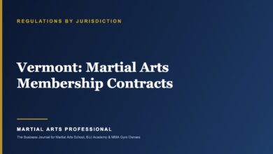 Vermont Martial Arts Membership Contracts: What School Owners Need to Know - Martial Arts Professional
