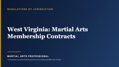 West Virginia Martial Arts Membership Contracts: What School Owners Need to Know - Martial Arts Professional