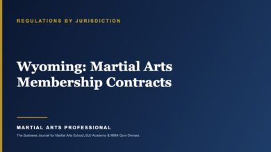 Wyoming Martial Arts Membership Contracts: What School Owners Need to Know - Martial Arts Professional