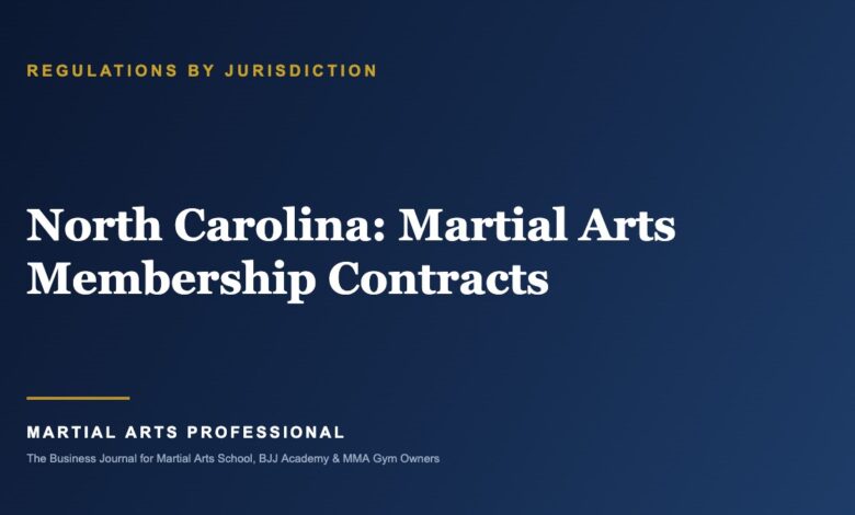 North Carolina Martial Arts Membership Contracts: What School Owners Need to Know - Martial Arts Professional