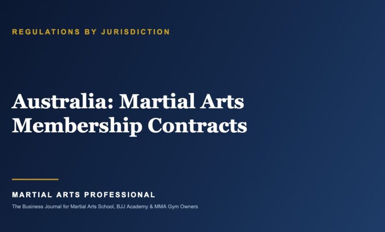 Australia Martial Arts Membership Contracts: What School Owners Need to Know - Martial Arts Professional