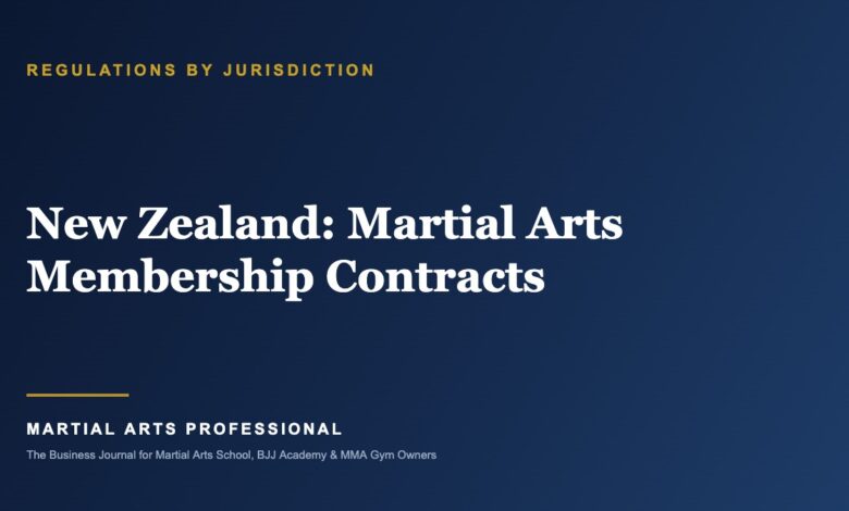 New Zealand Martial Arts Membership Contracts: What School Owners Need to Know - Martial Arts Professional