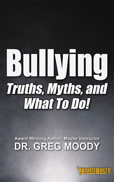 Cover of Bullying: Truths, Myths, and What To Do! by Dr. Greg Moody