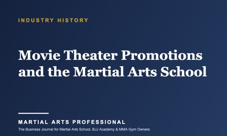 Movie Theater Promotions and the Martial Arts School, Martial Arts Professional