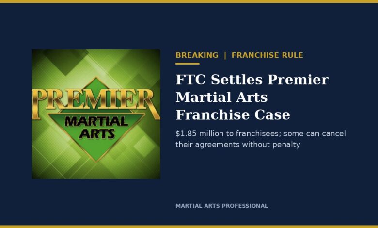 Premier Martial Arts logo beside the headline FTC Settles Premier Martial Arts Franchise Case